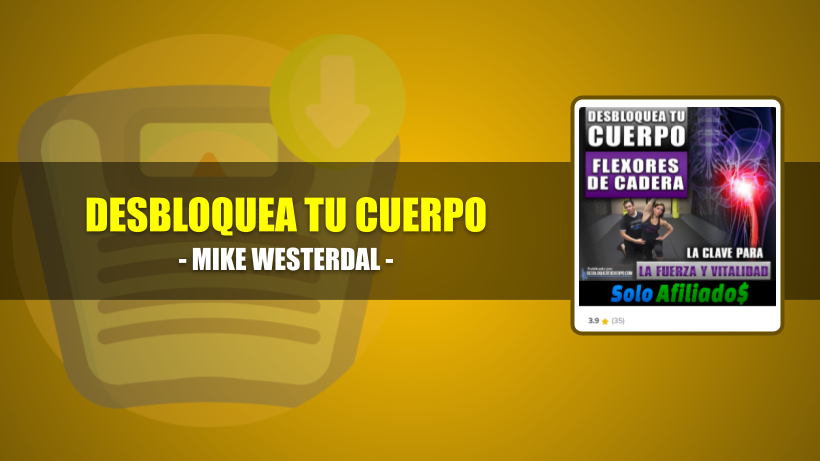 desbloquea tu cuerpo mike westerdal